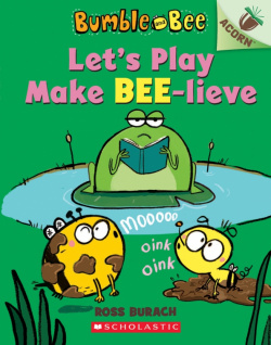 Lets Play Make Bee lieve Scholastic Inc  9781338505252