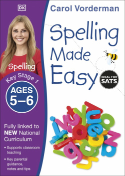 Spelling Made Easy  Ages 5 6 Key Stage 1 Dorling Kindersley 9781409349426