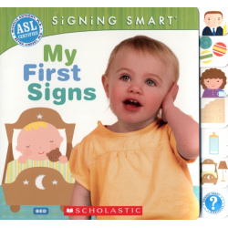 My First Signs Scholastic Inc  9780545109246 Every page of this instructional