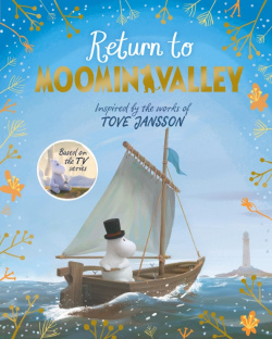 Return to Moominvalley Macmillan Childrens Books 9781529020830 