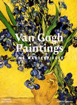 Van Gogh Paintings  The Masterpieces Thames&Hudson 9780500238387