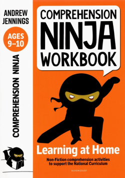 Comprehension Ninja Workbook for Ages 9 10 Bloomsbury 9781472985101 