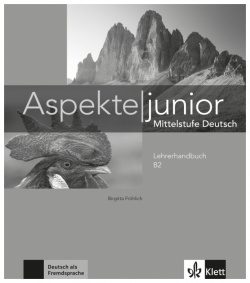 Aspekte junior  Mittelstufe Deutsch B2 Lehrerhandbuch Klett 9783126052566
