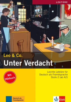 Unter Verdacht  Stufe 2 Leichte Lektüren für Deutsch als Fremdsprache mit Audio CD Klett 9783126064101