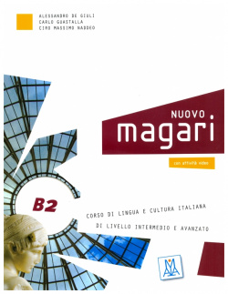 NUOVO Magari B2 (libro + CD audio) (+ Audio CD) Alma Edizioni 