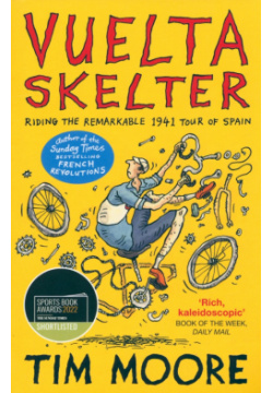 Vuelta Skelter  Riding the Remarkable 1941 Tour of Spain Vintage books 9781529113792