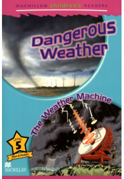 Dangerous Weather  The Machine Macmillan Education 9781380037848