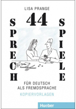 44 Sprechspiele für Deutsch als Fremdsprache  Kopiervorlagen Hueber Verlag 9783190015030