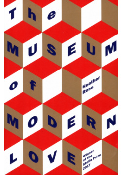 The Museum of Modern Love Weidenfeld & Nicolson 9781474611640 