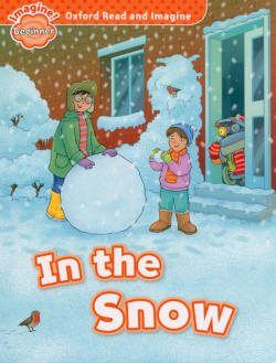 In the Snow  Beginner Oxford 9780194722261