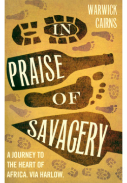 In Praise of Savagery Harpercollins 9780007414031 
