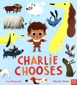 Charlie Chooses Nosy Crow 9781788005623 