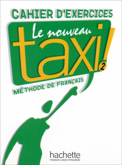 Le Nouveau Taxi  2 A2 Cahier dexercices Hachette FLE 9782011555526
