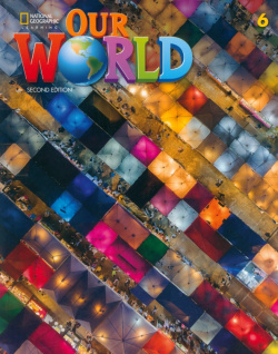 Our World 6  2nd Edition British English Students Book National Geographic Learning 9780357032015