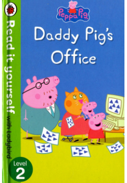 Peppa Pig  Daddy Pigs Office Level 2 Ladybird 978 0 241 27965 6