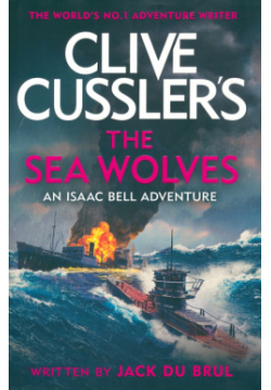 Clive Cusslers The Sea Wolves Penguin 9780241600245 