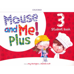 Mouse and Me  Plus Level 3 Student Book Pack Oxford 9780194822763