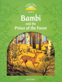 Bambi and the Prince of Forest  Level 3 Oxford 9780194100205