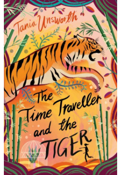 The Time Traveller and Tiger ZEPHYR 9781788541718 