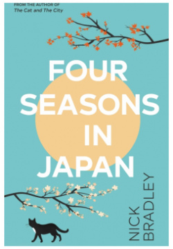 Four Seasons in Japan Doubleday 9780857529343 Flo is sick of Tokyo