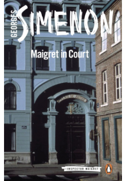 Maigret in Court Penguin 9780141985916 They suddenly found themselves an