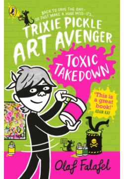Toxic Takedown Puffin 9780241537664 A laugh out loud illustrated adventure