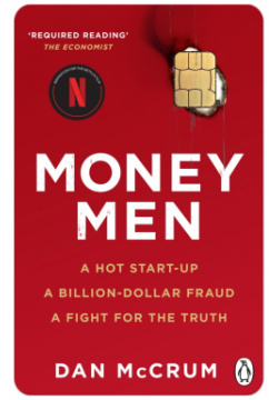 Money Men  A Hot Startup Billion Dollar Fraud Fight for the Truth Penguin 9780552178464