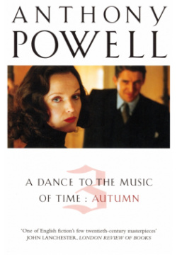 A Dance to the Music of Time  Volume 3 Autumn Arrow Books 9780099445470