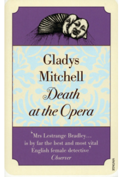 Death at the Opera Vintage books 9781784708665 Rediscover Gladys Mitchell – one