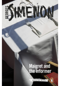Maigret and the Informer Penguin 9780241304365 