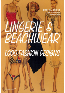 Lingerie and Beachwear: 1 000 Fashion Designs Promopress 9788417412524 