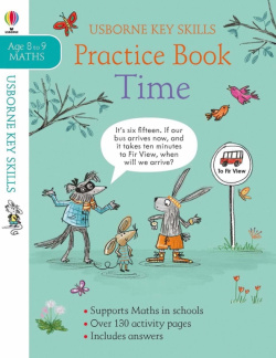 Time Practice Book  Age 8 to 9 Maths Usborne 9781474953214