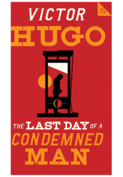 The Last Day of a Condemned Man Alma Books 9781847498700 
