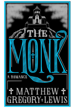 The Monk  A Romance Alma Books 9781847498168