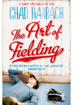The Art of Fielding 4th Estate 9780007374458 