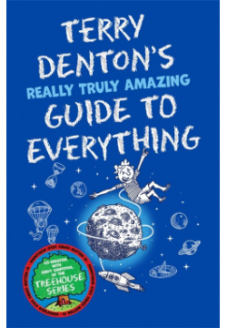 Terry Dentons Really Truly Amazing Guide to Everything Macmillan Childrens Books 9781529066036 