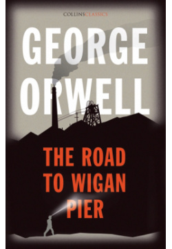 The Road to Wigan Pier Harpercollins 9780008442682 