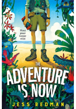 The Adventure is Now Macmillan Childrens Books 9781035027774 