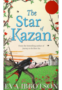 The Star of Kazan Macmillan Childrens Books 9781447265726 