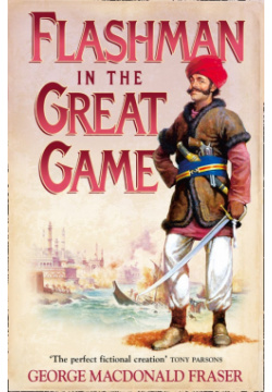 Flashman in the Great Game Harpercollins 9780007217199 