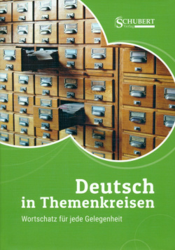 Deutsch in Themenkreisen  Wortschatz für Gelegenheit Schubert Verlag 9783941323681