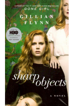 Sharp Objects (TV Tie In) Random House 978 1 4746 1052 0 9780525576815 