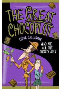 The Great Chocoplot Chiken House 9781910002513 It’s end of chocolate –