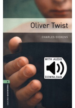 Oliver Twist  Level 6 + MP3 audio pack Oxford 9780194621236