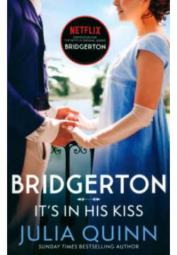 Bridgerton  Its in His Kiss Piatkus 9780349429489 A veritable treat Daily