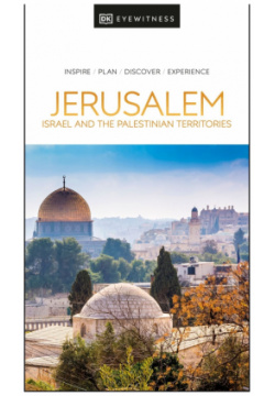 Jerusalem  Israel and the Palestinia Dorling Kindersley 9780241462522