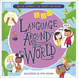 Language Around the World Dorling Kindersley 9780241617144 