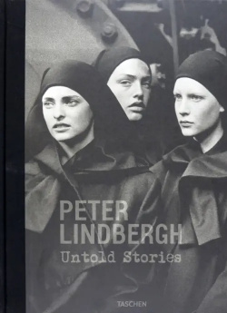 Peter Lindbergh  Untold Stories Taschen 9783836579919 9783836583800
