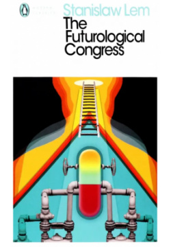 The Futurological Congress Penguin 9780241312780 Hapless cosmonaut Ijon Tichy