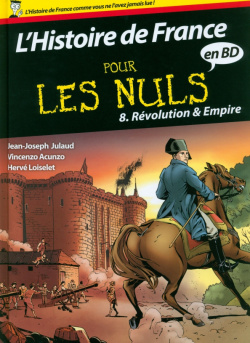 LHistoire de France pour les Nuls en BD  Tome 8 Révolution et Empire First Editions 9782754087414